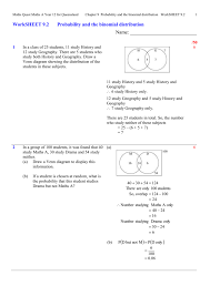 Binomial distribution formula is used to calculate probability of getting x successes in the n trials of the binomial experiment which are independent and the calculation of binomial distribution can be derived by using the following four simple steps: Worksheet 9 2