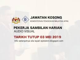 Jika anda sedang mencari kerja kosong 2019 maka anda berada di laman web yang betul. Jawatan Kosong Pekerja Sambilan Harian Audio Visual Tarikh Tutup 03 Mei 2019