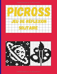 Check spelling or type a new query. Picross Jeu De Reflexion Solitaire 55 Puzzles Avec Solutions Appele Aussi Nonogram Hanjie Griddlers Edition Arl 9798651106691 Books Amazon Ca