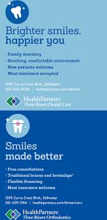 Features and availability of dental plans vary by location. Brighter Smiles Happier You Health Partners Three Rivers Dental Care Stillwater Stillwater Mn