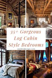 oldblue designed the cabin using lumber taken from shipping crates for the walls, stone (found on the side of the road) for the fireplace and an aged and stained 4 x 8 for the center beam. 35 Gorgeous Log Cabin Style Bedrooms To Make You Drool
