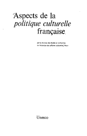 Aspects De La Politique Culturelle Francaise Unesco Digital Library