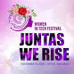 Women in Tech Festival: Juntas We Rise! event image