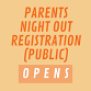 Parents Night Out Registration (Public) —  event image