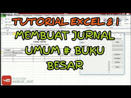 Modul komputer akuntansi (spreedsheet) bagian 3. Tutorial Excel Lk 1 Membuat Jurnal Umum Dan Buku Besar Youtube