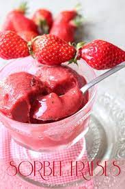 Une recette de glace maison, à faire sans sorbetière ? Sorbet A La Fraise Sans Sorbetiere Facile Recipe Homemade Ice Cream Frozen Yogurt No Cook Desserts