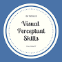 What are the 7 visual perceptual skills from emilymarieot.com