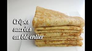 Recette Des Crepes Sucrees Au Ble Entier Youtube
