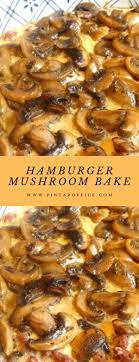 Hamburger Mushroom Bake Humburger Mushroom Bake Maincourse Recipes Beef Recipes Meat Recipes
