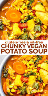 Chunky Vegan Potato Soup Gluten Free Earth Of Maria Recipe Vegan Potato Soup Vegan Potato Vegan Soup Recipes