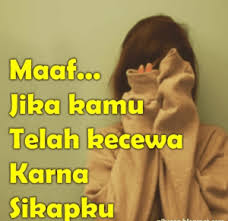 Akui kesalahan dan memintalah maaf dengan tulus dari hati. Gambar Kata Maaf Telah Menyakiti Cikimm Com