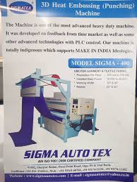 We also offer machinery reconditioning, machinery removals, installation and transport. 3d Embossing Punching Machine For Sigma Auto Tex A House Of Textile Machinery Facebook