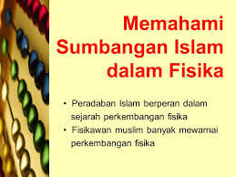 Jabir ibne hayyan part 11 of 14 in urdu. Memahami Sumbangan Islam Dalam Fisika Ppt Download