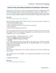 Con estas aplicaciones vpn para android podrás navegar anónimamente salvaguardando tu identidad, proteger tu privacidad y saltarte cualquier tipo de censura o restricción geográfica en internet. Vpn Indonesia Cara Setting Dan Menggunakan Vpn Android Tanpa Root Page 1 Created With Publitas Com
