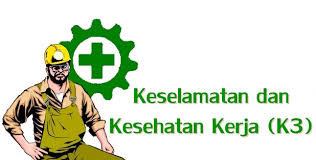 Menginterpretasikan materi tersebut secara benar. Pengertian Atau Definisi K3 Kesehatan Dan Keselamatan Kerja