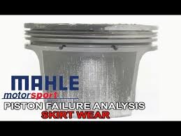 Piston Failure Analysis Skirt Wear Youtube