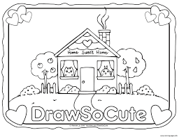 House Draw So Cute Coloring Pages Printable It's wonderful that, through the process of drawing and coloring, the learning about things around us does not only become joyful. house draw so cute coloring pages printable