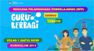 Semoga rpp daring ini dapat bermanfaat bagi bapak/ibu semuany. Rpp Daring 1 Lembar Tematik Kelas 1 Sd Mi Semester 1 Kurikulum 2013 Ruang Pendidikan