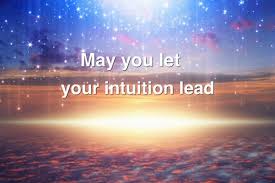 This could happen after watching an inspiring youtube video or listening to a podcast. Can You Trust Your Intuition May You Let It Lead Julie Cusmariu