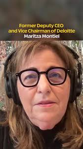 Deloitte Former Deputy CEO and Vice Chairman, Maritza Montiel, joins the  How Leaders Lead Podcast and shares her wisdom