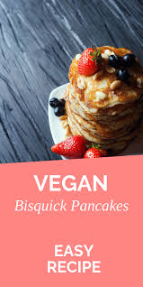 Bisquick Pancakes No Eggs Easy Bisquick Vegan Pancakes Recipe Vegan Bisquick Pancakes Bisquick Pancakes Vegan Pancakes Easy