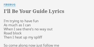 Hi, i'm gardiner, and i'll be your tour guide! I Ll Be Your Guide Lyrics By Firebug I M Trying To Have