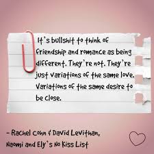 Naomi And Ely S No Kiss List Rachel Cohn And David Levithan Friendship Quotes Book Quotes No Kiss List
