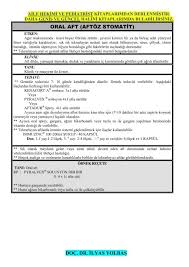 Rp/ 1.) amoklavin 1 gr tb 2×1 (5 gün) 2.) sonra mutlaka diş hekimine gidecek. Oral Aft