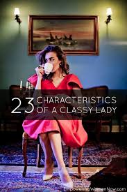 Tania shows her self confidence at the age of 22 which eventually means she is likely to carry this with her even in the future. 23 Characteristics Of A Classy Lady Empowering Women Now