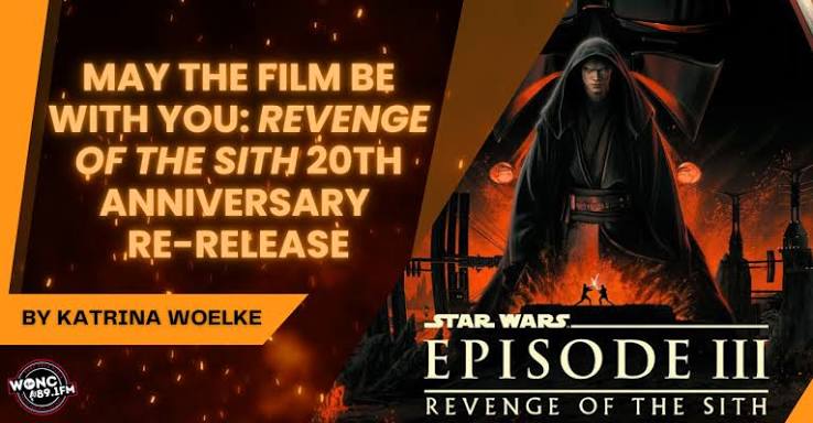 May the Film Be With You: Revenge of the Sith 20th Anniversary Re-Release