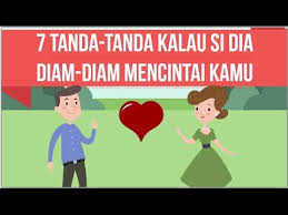 7 Tanda Tanda Kalau Si Dia Diam Diam Mencintai Kamu Mening Banget Youtube