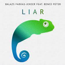 Hungarian and romanian on paper, european and swiss in heart · september 2, 2020. Liar Balazs Farkas Jenser Feat Bence Peter By Peter Bence