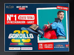  GORDILLO 20 AÑOS ‍♀️ es el ÉXITO TOTAL de esta temporada!!!   con un NUEVO SHOW que no te podés perderrrr ! ‍♀️  NÚMERO  UNO EN RECAUDACIÓN - AADET !!!✨✨✨