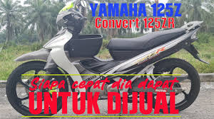 Reconfirm your part numbers prior to placing your order. Yamaha 125z 2002 Convert 125zr Untuk Dijual Area Meru Klang Selangor Youtube