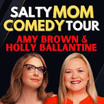 Salty Mom Comedy Tour