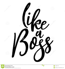 Like A Boss Funny Typography Quote Stock Vector Illustration Of Funny Inspiration 120021737