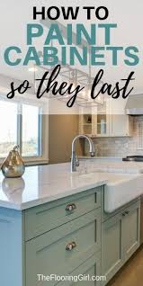 How To Paint Cabinets The Right Way The Flooring Girl Diy Kitchen Cabinets Diy Kitchen Kitchen Cabinets Makeover