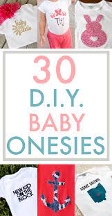 If you want to replicate the onesie featured in the picture you can use go! 30 D I Y Baby Onesies The Thinking Closet