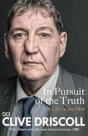 In Pursuit of the Truth: Amazon.co.uk: Driscoll, Clive: 9781785030062: Books