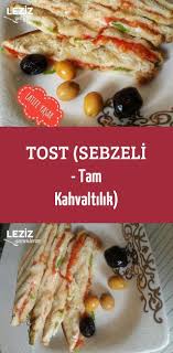 tost sebzeli tam kahvaltilik leziz yemeklerim yemek tarifi leziz yemek yemek tarifleri yemek