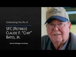 Funeral Service for SFC (Retired) Claude F. "Chip" Bates, Jr.