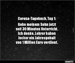 Downloade dieses freie bild zum thema ostern 2020 corona aus pixabays umfangreicher sammlung an public domain bildern und videos. Corona Tagebuch Tag 1 Gebe Meinem Sohn Jetzt Seit Lustige Bilder Spruche Witze Echt Lustig