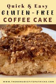 Gluten Free Coffee Cake The Nomadic Fitzpatricks Recipe Gluten Free Coffee Cake Gluten Free Coffee Gluten Free Coffee Cake Recipe