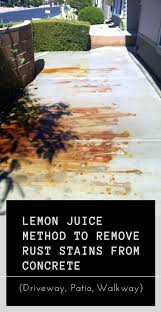 Even interior concrete can get rust stains if the room is moist or humid, so be aware of any metal to concrete interactions. Lemon Juice Method To Remove Rust Stains From Concrete Driveway Patio Walkway 101cleaningtips Net