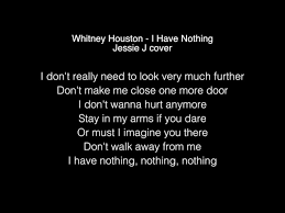 Jessie J I Have Nothing Lyrics Whitney Houston Youtube