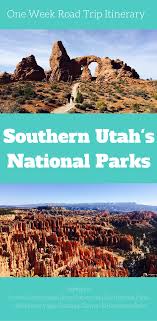 The Ultimate One Week Utah National Parks Road Trip Itinerary Utah National Parks Road Trip Utah National Parks Utah Road Trip