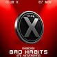 ANIVERSARIO BAD HABITS - CLUB X • 07 NOVIEMBRE • 09 PM event image