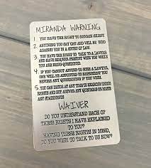 And if they don't and they do engage in interrogation, then at that point your answers to the questions would be inadmissible later in court. Miranda Warning Card Miranda Rights Police Officer Card Etsy