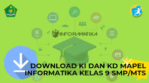 Check spelling or type a new query. Download Ki Dan Kd Mapel Informatika Kelas 9 Smp Mts Simadrasah