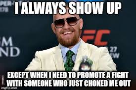 See more ideas about conor mcgregor funny, conor mcgregor conor mcgregor funny memes. Conor Mcgregor Memes Imgflip